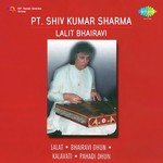 Pt. Shiv Kumar Sharma - Lalit Bhairavi - Pandit Shiv Kumar Sharma Song Download